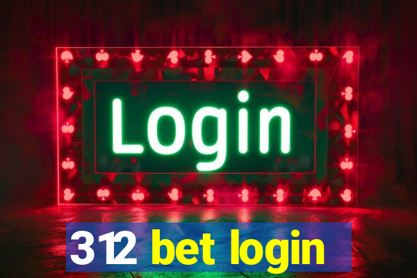 312 bet login